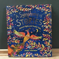 Symphony of Stories Childrens Book James Mayhew Tinsmiths Ledbury